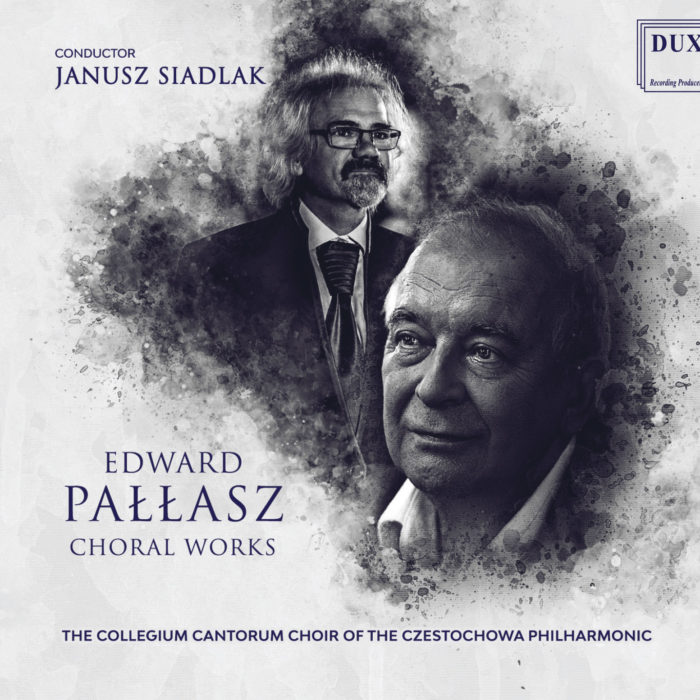 Edward Pałłasz - Choral Works